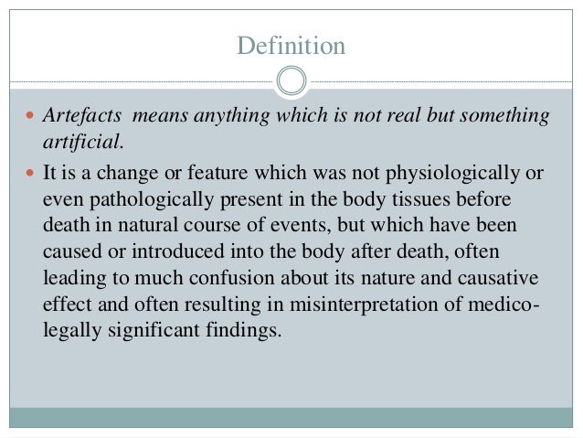 Postmortem artefcts